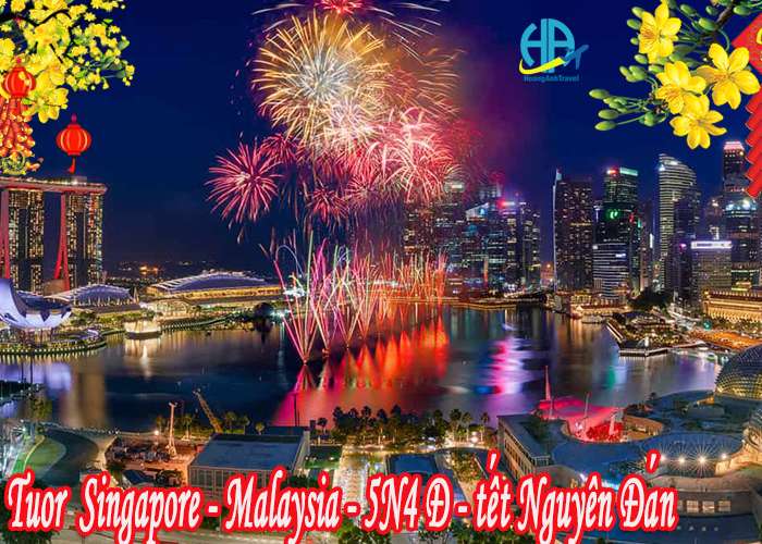 Tour Du Lịch Singapore - Malaysia - 5 Ngày 4 Đêm Tết Nguyên Đán 2024 (Bay Vietjet Air + Malaysia Airlines)