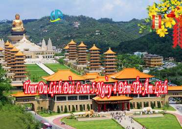 Tour Du Lịch Đài Loan 5 Ngày 4 Đêm Tết Âm Lịch 2024 ( Bay Vietjet Air)