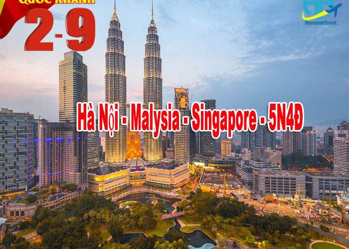 Tour Du Lịch Malaysia - Singapore 5 Ngày 4 Đêm Lễ 2/9/2023
